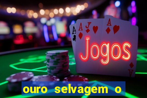 ouro selvagem o que aconteceu na vida real